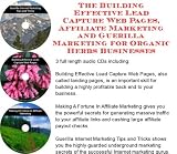 The Guerilla Marketing, Building Effective Lead Capture Web Pages, Affiliate Marketing for Organic Herbs Businesses