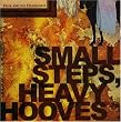 Small Steps, Heavy Hooves