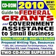2010 Guide to Federal Grants and Government Assistance to Organizations, Small Business, and... by U.S. Government