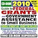 2010 Guide to Federal Grants and Government Assistance to Organizations, Small Business, and Individuals - Grants, Loans, Aid, Applications, ARRA Stimulus Act (Two CD-ROM Set)