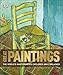 Great Paintings: The World's Masterpieces Explored and Explained