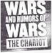 The Chariot-Wars and Rumors of Wars