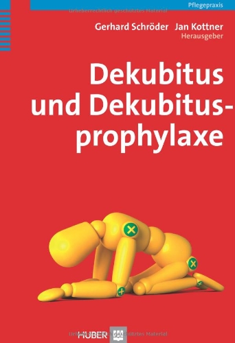 Dekubitus und Dekubitusprophylaxe Dekubitus und Dekubitusprophylaxe