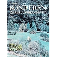 Koniferen. Zierde unserer G�rten