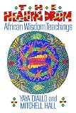 The Healing Drum: African Wisdom Teachings