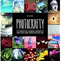 Photocrafty: 75 Creative Camera Projects for You and Your Digital SLR