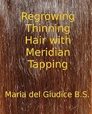 Regrow Thinning Hair with Meridian Tapping