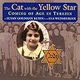 The Cat with the Yellow Star: Coming of Age in Terezin