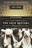 The Shia Revival: How Conflicts within Islam Will Shape the Future