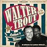 Image of album by Walter Trout