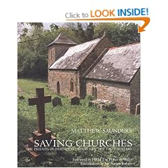 Saving Churches: Friends of Friendless Churches: The First 50 Years