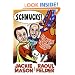 Schmucks!: Our Favorite Fakes, Frauds, Lowlifes, Liars, the Armed and Dangerous, and Good Guys Gone Bad