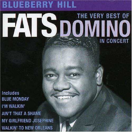 Fats Domino - Blueberry Hill: The Greatest Hits - Zortam Music