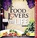 Food Lovers For Life ~ Weeks 1 - 5 (2 Audio CD Set)