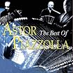 The Best of Astor Piazzolla