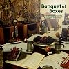 Banquet of Boxes - A celebration of the English Melodeon