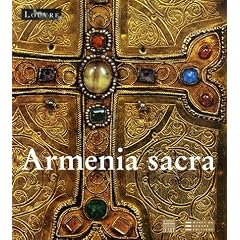 e : M�moire chr�tienne des Arm�niens (IVe-XVIIIe si�cle)