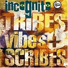 Tribes Vibes + Scribes by  Incognito 