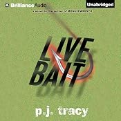 Live Bait: Monkeewrench Series, Book 2 | P. J. Tracy