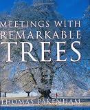 Meetings With Remarkable Trees (Cassell Illustrated Classics)