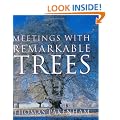 Meetings With Remarkable Trees (Cassell Illustrated Classics)