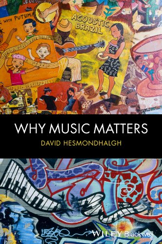 Why Music Matters, by David Hesmondhalgh