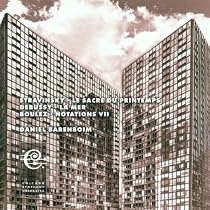 Stravinsky: Le Sacre du printemps; Debussy: La mer; Boulez: Notations VII