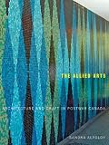 The allied arts : architecture and craft in postwar Canada