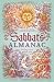 Llewellyn's Sabbats Almanac: Samhain 2009 to Mabon 2010 (Annuals - Sabbats Almanac)
