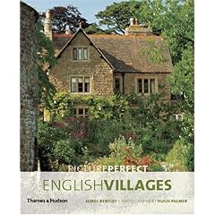 【クリックでお店のこの商品のページへ】Picture Perfect English Villages： James Bentley， Hugh Palmer： 洋書