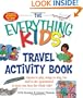 The Everything Kids' Travel Activity Book: Games to Play, Songs to Sing, Fun Stuff to Do -  Guaranteed to Keep You Busy the Whole Ride! (Everything Kids Series)