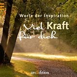 Produkt-Bild: Viel Kraft f&uuml;r dich: Worte der Inspiration