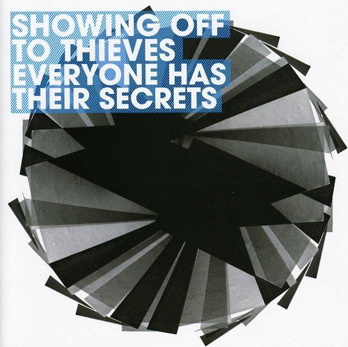 Showing off To Thieves - Everyone Has Their Secrets Lyrics - Zortam Music