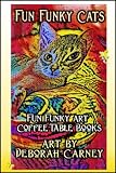 Fun Funky Cats (Fun Funky Art Coffee Table Books)