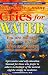 Your Body's Many Cries for Water: You Are Not Sick, You Are Thirsty!, Don't Treat Thirst with Medications!, a Preventive and Self-Education Manual for