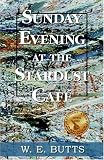 Books : Sunday Evening at the Stardust Cafe'