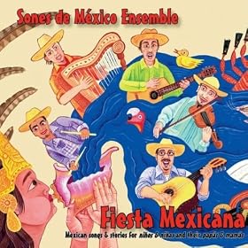 Fiesta Mexicana: Mexican Songs And Stories For Ni�os And Ni�as And Their Pap�s And Mam�s