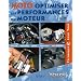 Moto, optimiser les performances du moteur : Outillage, Pr�paration, Moteur, Lubrification, Trucs et astuces