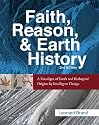 Faith, Reason, and Earth History: A Paradigm of Earth and Biological Origins by Intelligent Design