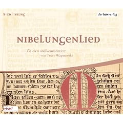 Nibelungenlied: Gelesen und kommentiert von Peter Wapnewski