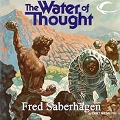 The Water of Thought | [Fred Saberhagen]