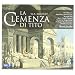 Mozart - La clemenza di Tito / Padmore, Pendatchanska, Fink, Chappuis, Im, Foresti, RIAS, Freiburg, Jacobs