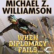 When Diplomacy Fails | [Michael Z. Williamson]