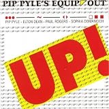 Pip Pyle's Equipe Out - Up!