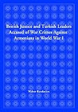 British justice and Turkish leaders accused of war crimes against Armenians in World War I