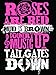Cute n' Country Shirt: Roses are Red Mud is Brown Country Music Up Tailgates Down