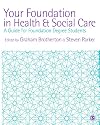 Your Foundation in Health & Social Care: A Guide for Foundation Degree Students
