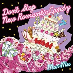 Don’t Stop New Romantic Candy
