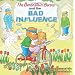 The Berenstain Bears and the Bad Influence