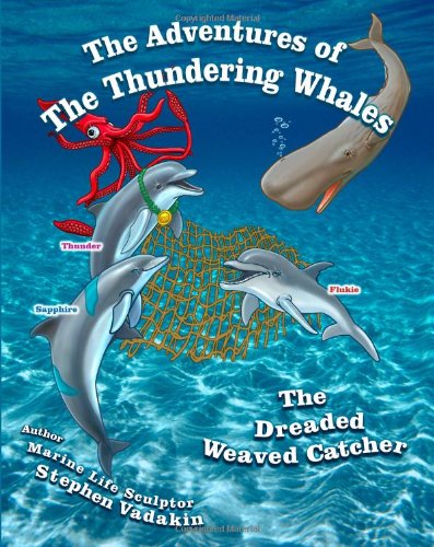 Adventures of the Thundering Whales: The Dreaded Weaved Catcher
